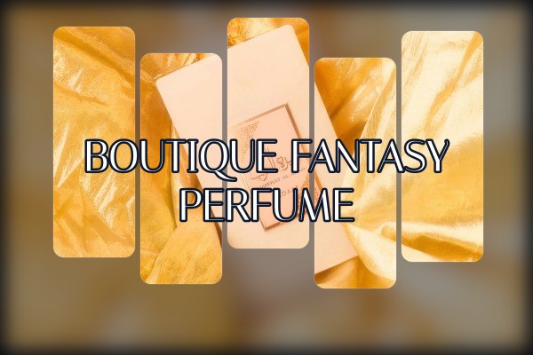 boutique fantasy perfume