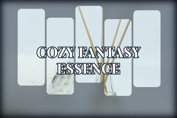 cozy fantasy essence