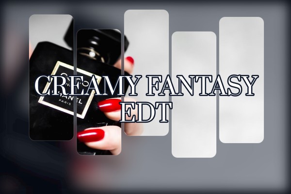 creamy fantasy edt