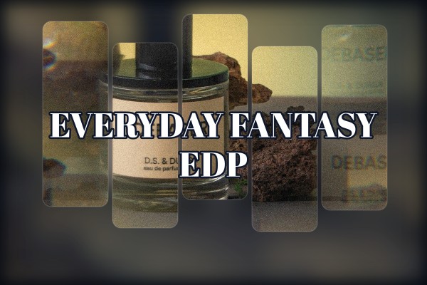 everyday fantasy edp