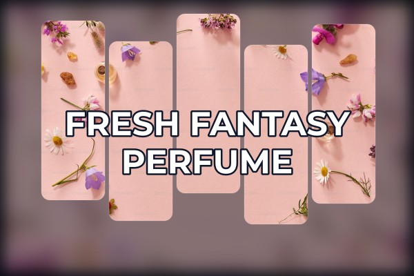fresh fantasy perfume