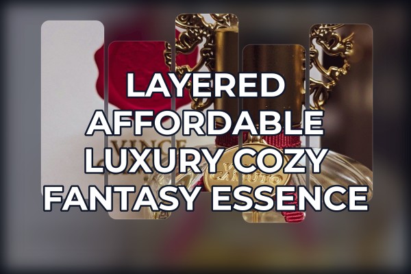 layered affordable luxury cozy fantasy essence