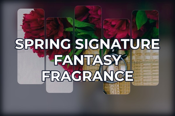 spring signature fantasy fragrance